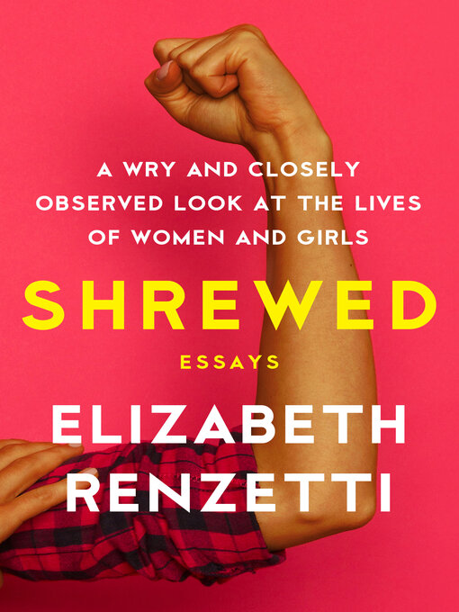 Title details for Shrewed by Elizabeth Renzetti - Wait list